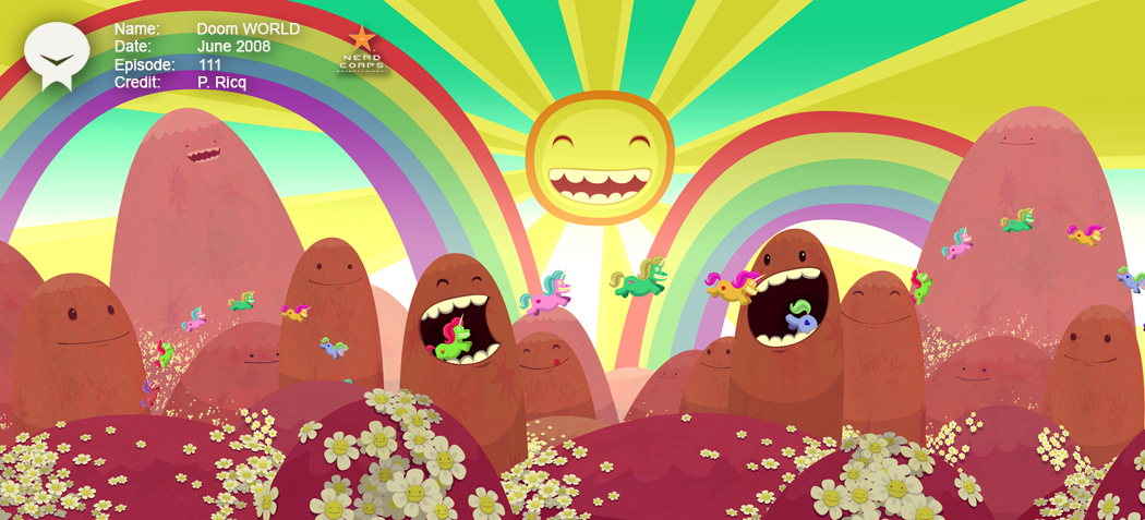 Doom World - This was made in 2007 or 2008. Look a lot like adventure time. especially the Mountain expressions. Love that Show.